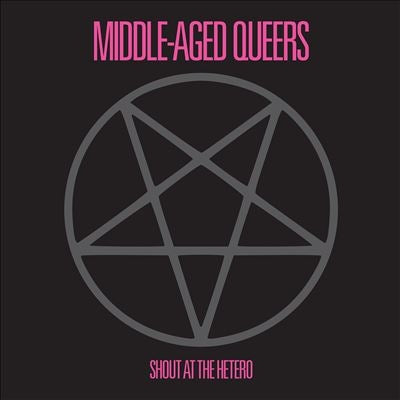 Middle-Aged Queers - Shout At The Hetero - Import 10inch Record