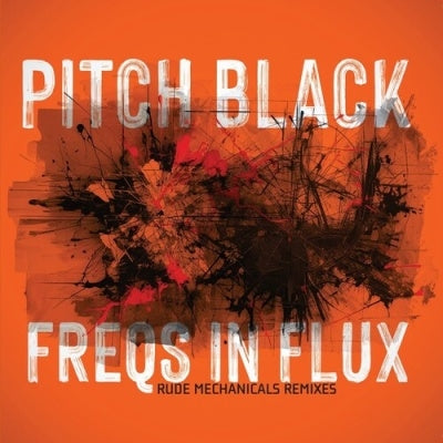 Pitch Black - Freqs In Flux - Import 2 CD