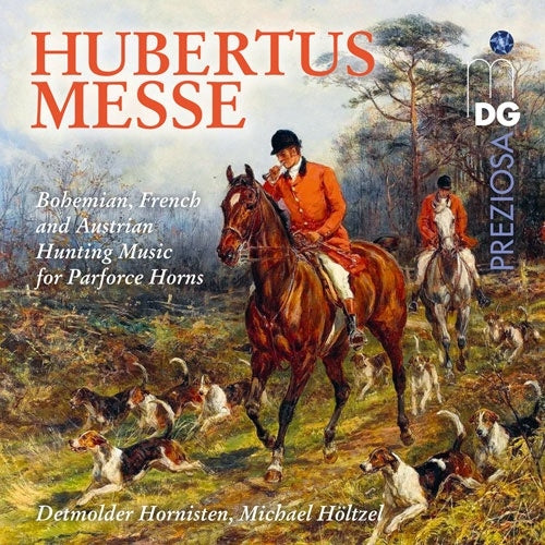 Detmolder Hornisten,、Michael Holtzel - Hubertusmess -Hunting Music for Parforce Horns - Import CD