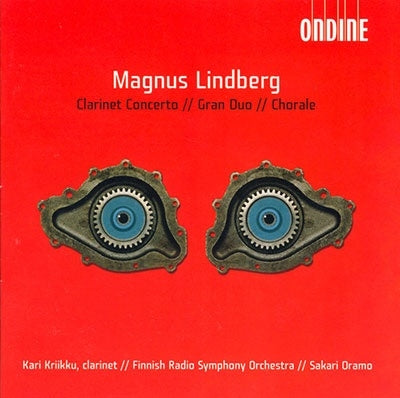 Sakari Oramo - Lindberg: Clarinet Concerto / Gran Duo / Chorale - Import CD