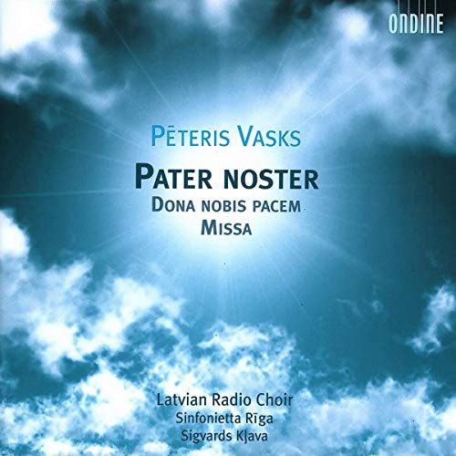 Vasks, Peteris (1946-) - Pater Noster, Dona Nobis Pacem, Mass: Klava / Sinfonietta Riga Latvian Radio Cho - Import CD