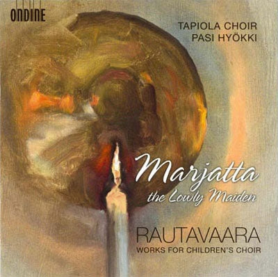 Tapiola Choir - Rautavaara: Marjatta the Lowly Maiden: Works for Children's - Import CD