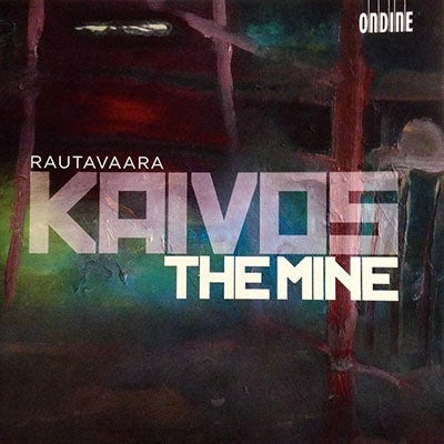 Hannu Lintu - Rautavaara: Kaivos (The Mine) - Import CD