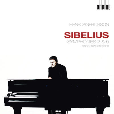 Henri Sigfridson - Sibelius: Symphonies Nos. 2 & 5 Piano Transcriptions - Import CD