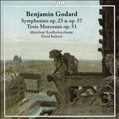 David Reiland - Benjamin Godard: Symphony Op.23, Op.57, Trois Morceaux Op.51 - Import CD