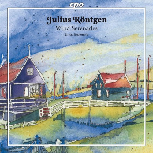 Rontgen, Julius (1855-1932) - Wind Serenades: Linos Ensemble - Import CD