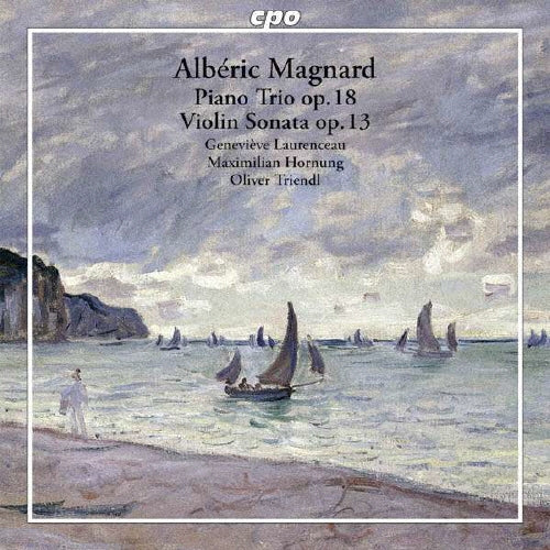 Genevieve Laurenceau - A.Magnard: Piano Trio Op.18, Violin Sonata Op.13 - Import CD