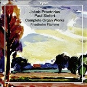 Friedhelm Flamme - Jakob Praetorius & Paul Siefert: Complete Organ Works - Import 2 SACD Hybrid