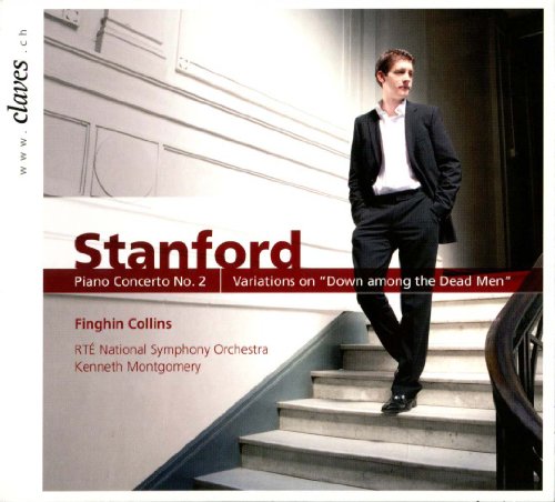 Stanford (1852-1924) - Piano Concerto No, 2, Down among the Dead Men Variations : F.Collins(P)Montgomery / RTE National Symphony Orchestra - Import CD