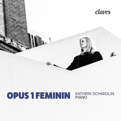 Kathrin Schmidlin - Opus 1 Feminin - Import CD