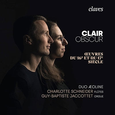 Charlotte Schneider, Guy-Baptiste Jaccottet - Clair Obscur: Oeuvres Du 16E Et Du 17E Siecle Pour Flute Et Orgue - Import CD