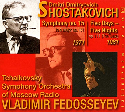 Shostakovich, Dmitri (1906-1975) - Symphony No.15, Five Days-Five Nights : Vladimir Fedoseyev / Moscow Radio Symphony Orchestra (2006) - Import CD