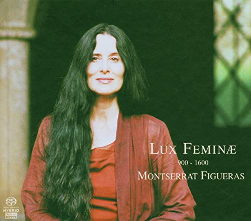 Montserrat Figueras - Lux Feminae 900-1600 - Import SACD Hybrid