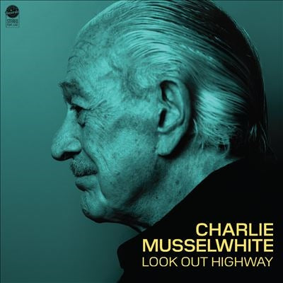 Charlie Musselwhite - Look Out Highway - Import Vinyl LP Record