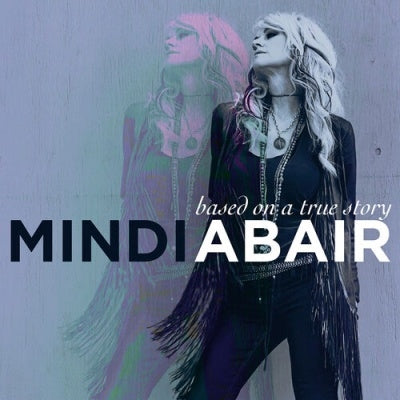 Mindi Abair - Based On A True Story - Import CD