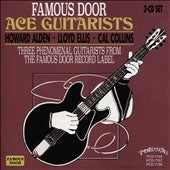 Lloyd Ellis、Howard Alden、Cal Collins - Famous Door: Ace Guitarists - Import 3 CD