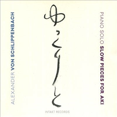 Alexander Von Schlippenbach - Slow Pieces For Aki - Import CD