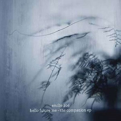 Emilie Zoe - Hello Future Me - The Companion Ep - Import CD