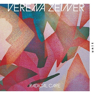 Verena Zeiner - Radical Care - Import CD