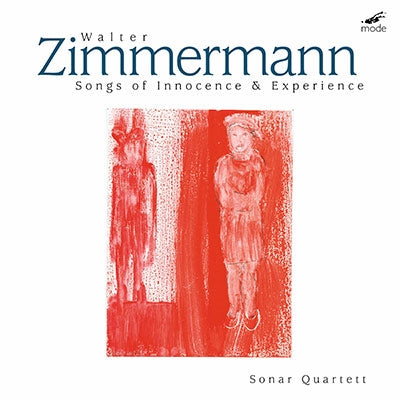 Sonaa Quartet - Walter Zimmermann: Songs of Innocence & Experience - Import 2 CD