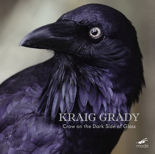 Grady, Kraig (1952-) - Crow on the Dark Side of Gloss - Import CD