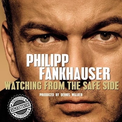 Philipp Fankhauser - Watching Form The Safe Side (Remastered 2021) - Japan CD