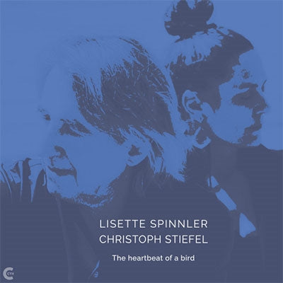 Lisette Spinnler & Christoph Stiefel - Heartbeat Of A Bird - Import CD