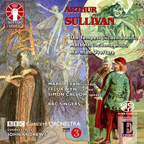 Sullivan, Arthur (1842-1900) - Macbeth, The Tempest, Marmion Overture: J.andrews / Bbc Concert O M.bevan F.wyn - Import 2 SACD Hybrid