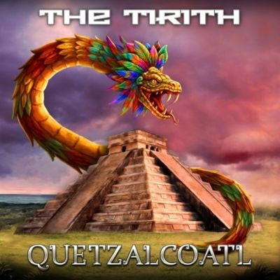 The Tirith - Quetzalcoatl - Import CD