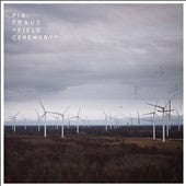 Pia Fraus - Field Ceremony - Import Vinyl LP Record