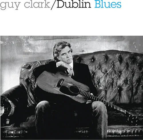 Guy Clark - Dublin Blues (30Th Anniversary Edition Cd) - Import CD
