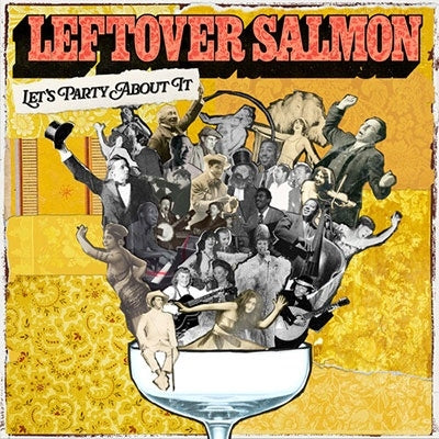 Leftover Salmon - Let'S Party About It - Import CD