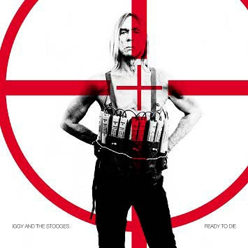 Iggy & The Stooges - Ready To Die - Import CD