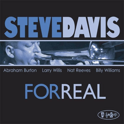 Steve Davis (Trombone) - For Real - Import CD