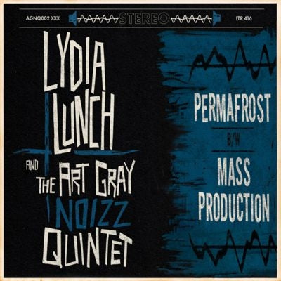 Lydia Lunch 、Art Gray Noizz Quintet - Permafrost / Mass Production - Import Blue Vinyl 10 Inch Record Limited Edition
