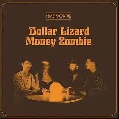Hms Morris - Dollar Lizard Money Zombie - Import Vinyl LP Record