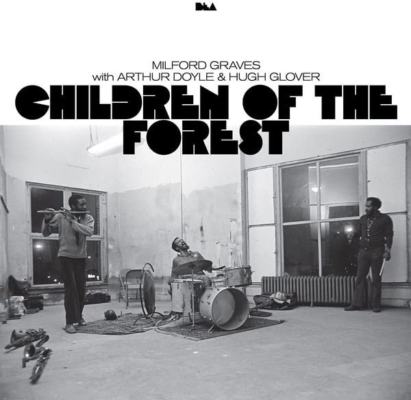 Milford Graves、Arthur Doyle、Hugh Glover - Children Of The Forest - Import 2 LP Record