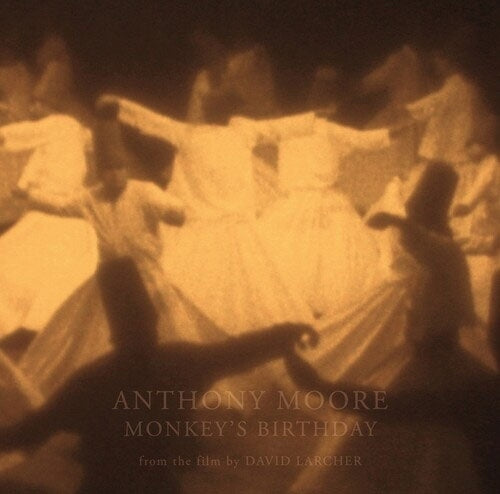 Anthony Moore - Monkey's Birthday - Import LP Record+7inch