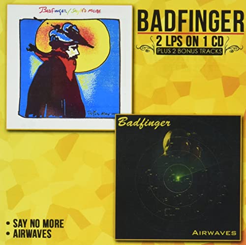 Badfinger - Say No More/Airwaves - Import CD