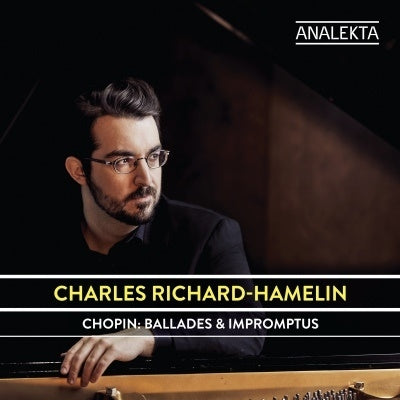 Charles Richard-Hamelin - Chopin: Ballades & Impromptus - Import CD