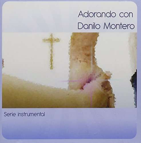 The Worship Band - Adorando Con... Danilo Montero - Import CD