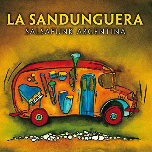 La Sandunguera - Salsafunk Argentina - Import CD
