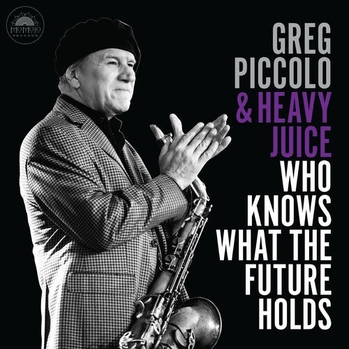 Greg Piccolo & Heavy Juice - Who Knows What The Future Holds - Import CD