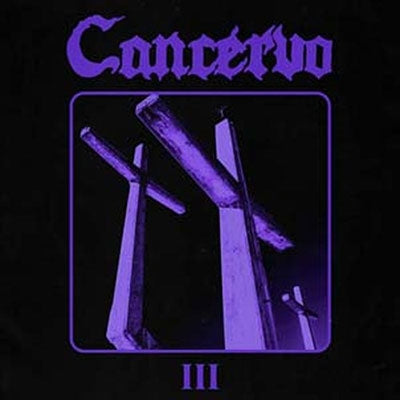 Cancervo - Iii - Import Vinyl LP Record Limited Edition