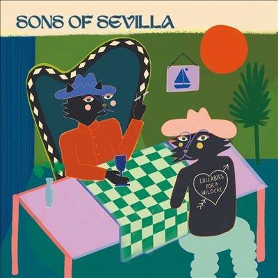 Sons Of Sevilla - Lullabies For A Wildcat - Import Vinyl LP Record