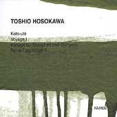 Rundel, Peter, Musikfabrik NRW, Takaseki, Ken, Deutsches Symphonie-Orchester Berlin - Hosokawa: Koto-uta, Voyage I, etc / Takaseki, Rundel, et al - Import CD