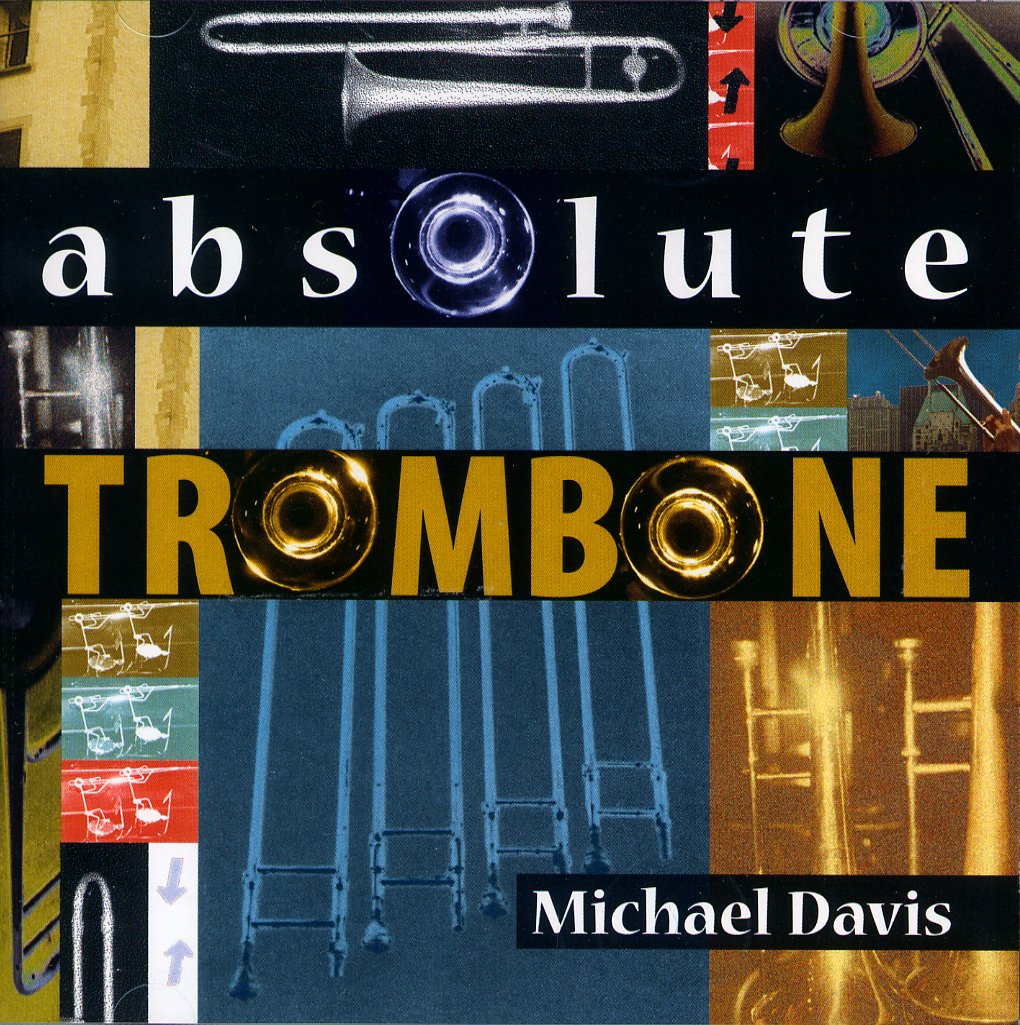 Michael Davis (Trombone) - Absolute Trombone - Import CD