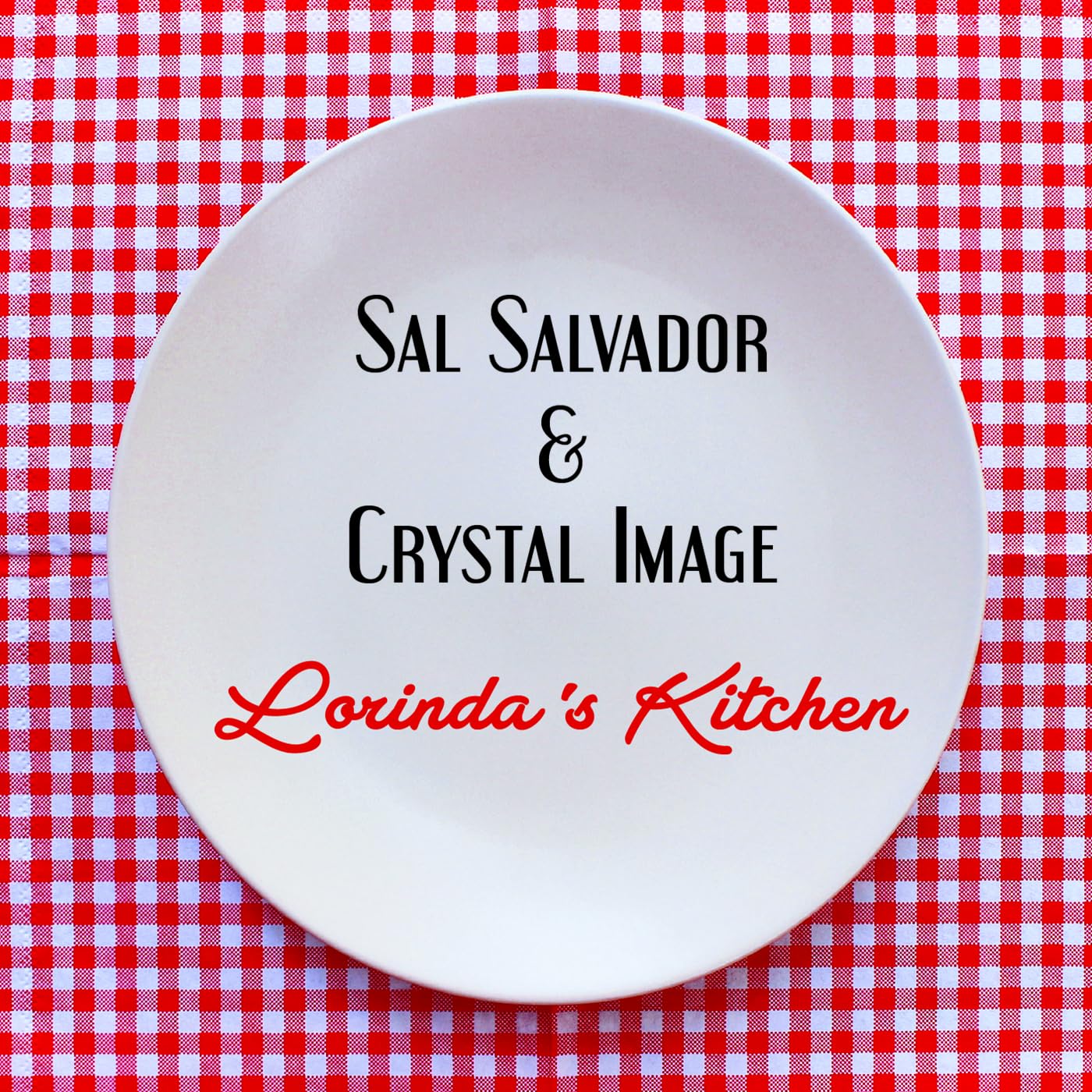 Sal Salvador 、Crystal Image - Lorinda'S Kitchen - Import CD