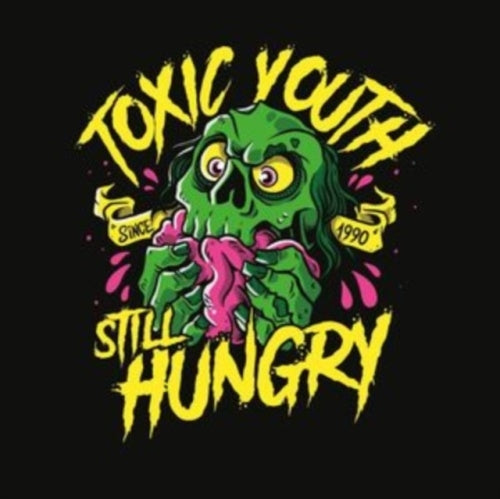 Toxic Youth - Still Hungry - Import CD