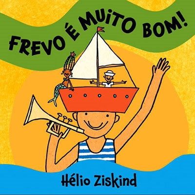 Helio Ziskind - Frevo E Muito Bom - Import CD